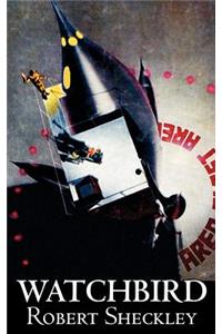 Watchbird by Robert Shekley, Science Fiction, Fantasy