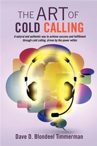 The Art Of Cold Calling