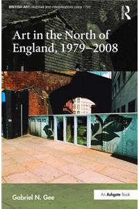 Art in the North of England, 1979-2008