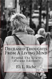 Deceased Thoughts From A Living Mind