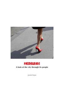 ZAGREB - A look at the city through its people