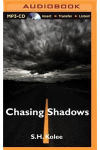 Chasing Shadows