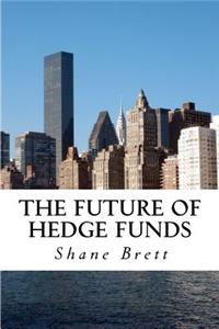 Future of Hedge Funds