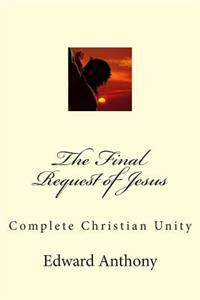 Final Request of Jesus