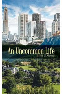 An Uncommon Life