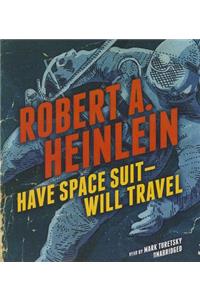 Have Space Suit - Will Travel