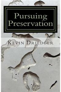 Pursuing Preservation