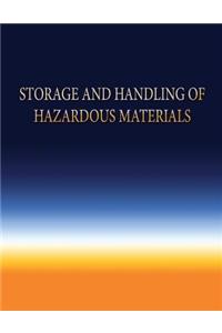 Storage and Handling of Hazardous Materials