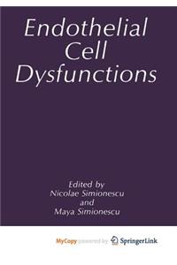 Endothelial Cell Dysfunctions