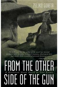 From the Other Side of the Gun