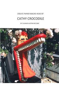 Create Papier Mache Head of Cathy Crocodile