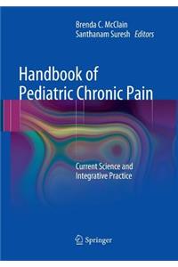 Handbook of Pediatric Chronic Pain