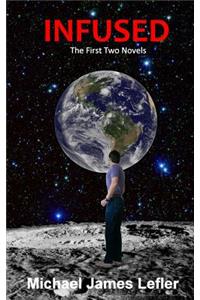 Infused - The First Two Novels