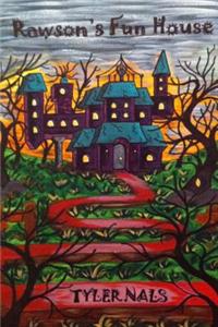 Rawson's Fun House