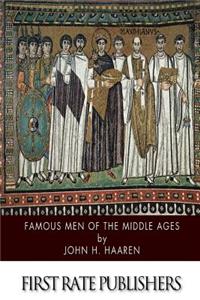 Famous Men of the Middle Ages