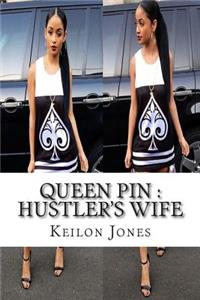 Queen Pin: A Hustler's Wife