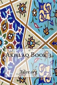 Akhlaq Book 3