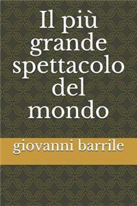 Il più grande spettacolo del mondo