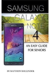 Samsung Galaxy Note 4: An Easy Guide for Seniors