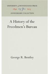 History of the Freedmen's Bureau