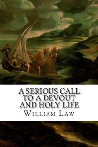 A Serious Call to a Devout and Holy Life