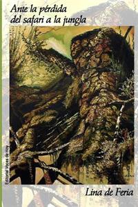 Ante la pérdida del safari a la jungla