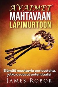Avaimet Mahtavaan Lapimurtoon
