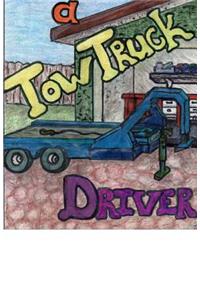 Death Of A Tow Truck Driver