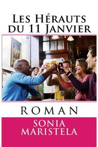 Les Hérauts du 11 Janvier: roman