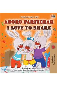 Adoro Partilhar I Love to Share: Portuguese English Bilingual Book -Portugal