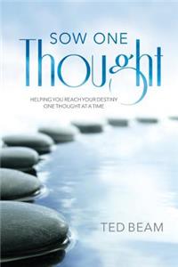 Sow One Thought
