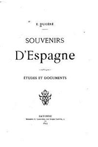 Souvenirs d'Espagne, Études et Documents