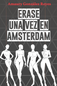 Erase una vez en Amsterdam