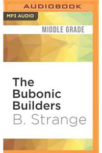 Bubonic Builders