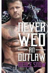 Never Wed an Outlaw