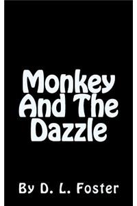 Monkey And The Dazzle