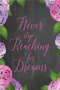 Chalkboard Journal - Never Stop Reaching For Dreams (Pink-Purple)