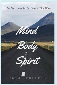 Mind Body Spirit