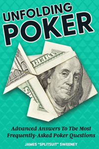 Unfolding Poker