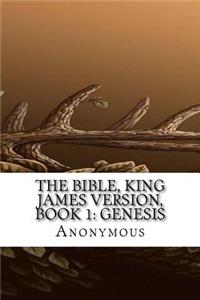 The Bible, King James version, Book 1