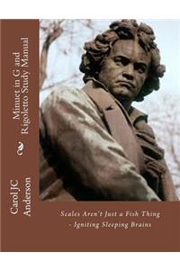 Minuet in G and Rigoletto Study Manual