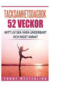 Tacksamhetsdagbok 52 Veckor