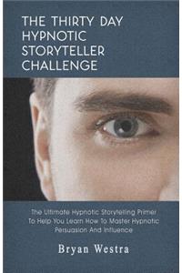 Thirty Day Hypnotic Storyteller Challenge