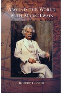 Around the World With Mark Twain