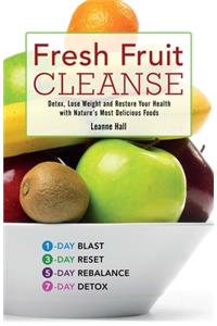 Fresh Fruit Cleanse