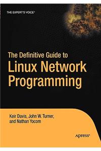 The Definitive Guide to Linux Network Programming