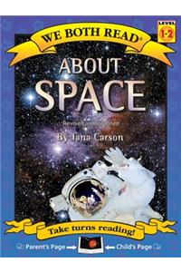 We Both Read-About Space (Third Edition)