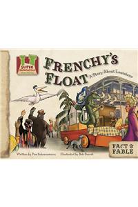 Frenchy's Float: Story about Louisiana