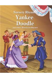 Yankee Doodle and Other Best-Loved Rhymes