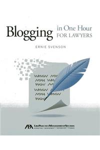 Blogging in One Hour for Lawyers